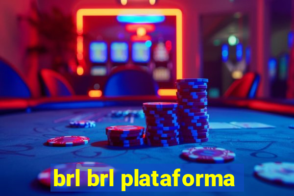 brl brl plataforma